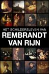 Filmposter van Het schildersleven van Rembrandt van Rijn met diverse afbeeldingen van portretten en andere schilderijen die Rembrandt gemaakt heeft.