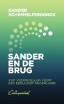 De kaft van het boek Sander en de Brug van Sander Schimmelpenninck.